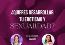 I Taller “Explorando tu Sexualidad” con Luz Jaimes y Tachy Osorio
