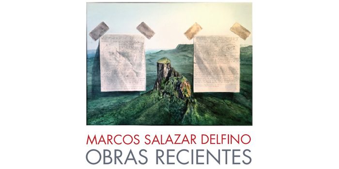 Exposición Marcos Salazar Delfino Obras Recientes