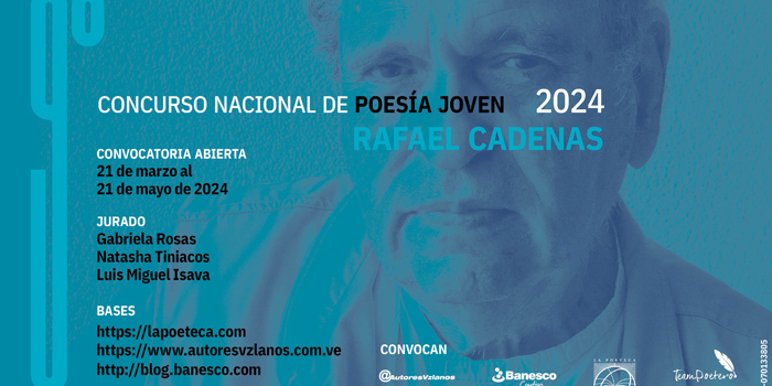Inicia la convocatoria de la novena edición del Concurso Nacional de Poesía Joven Rafael Cadenas