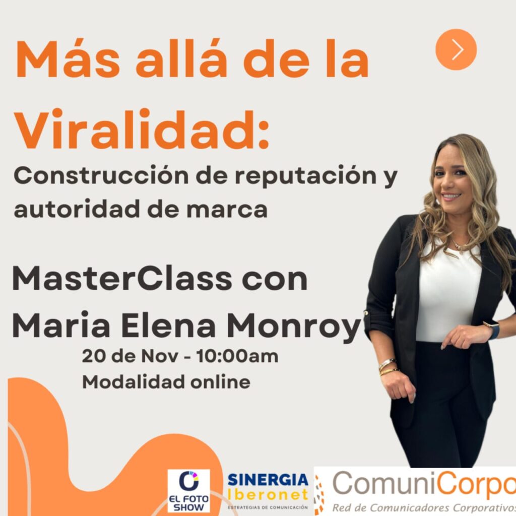 María Elena Monroy revela las claves para establecer una sólida y duradera reputación en la era digital