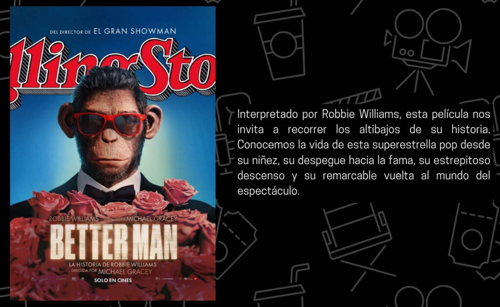 “Better Man”: Robbie Williams en primera persona