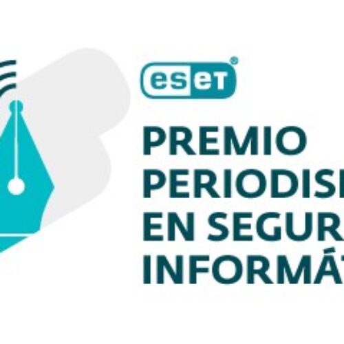 Inicia la inscripción para participar en el Premio ESET al Periodismo en Seguridad Informática 2025 