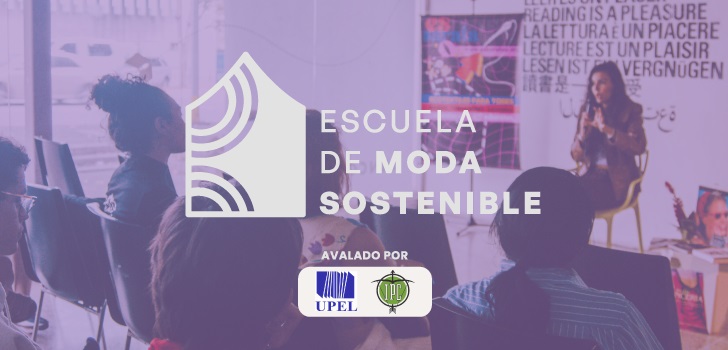 La Escuela de Moda Sostenible: un nuevo espacio para emprendedores de moda