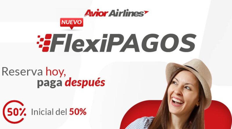 FlexiPagos: La nueva opción de financiamiento de Avior Airlines que facilita tus viajes