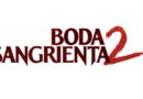 Boda sangrienta 2 llega este jueves 19 de marzo a cines de Venezuela