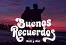 Mati y Moi traen “Buenos Recuerdos”