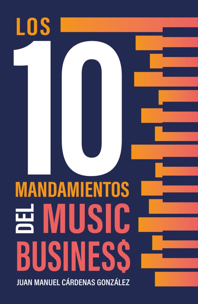 Los 10 mandamientos del music business revela la verdad musical