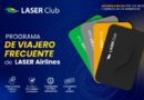 Laser Airlines relanza su programa de fidelización LASER Club