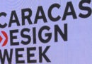 CARACAS DESIGN WEEK 2026: UN ECOSISTEMA MULTIDISCIPLINARIO QUE PONE EL DISEÑO, EL URBANISMO Y EL COMERCIO EN EL CENTRO DE LA CIUDAD